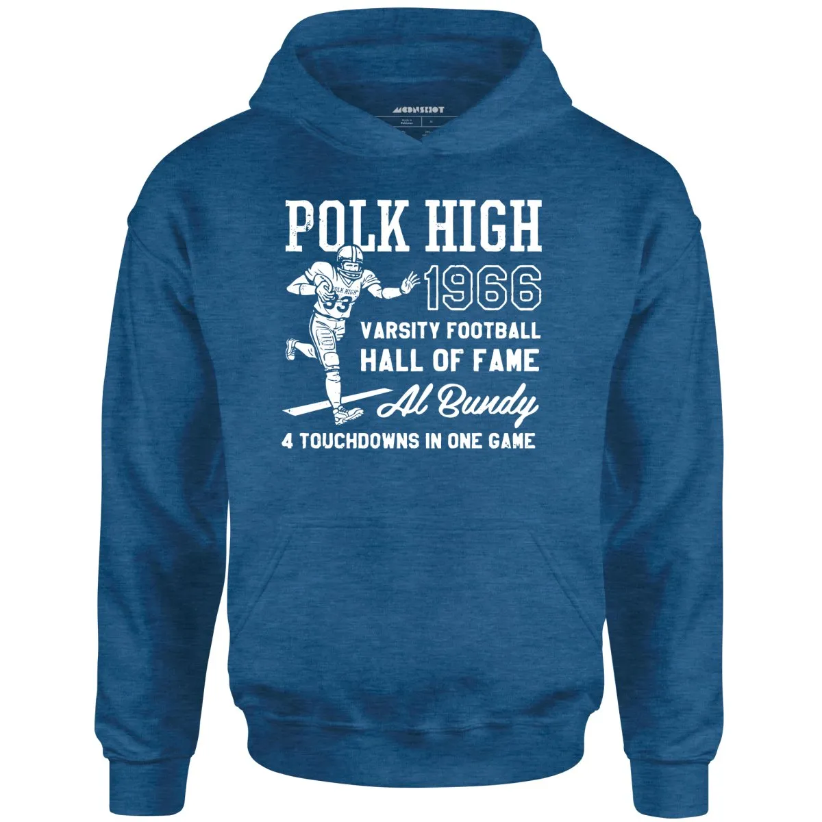 Al Bundy - 1966 Polk High Varsity Football Hall of Fame - Unisex Hoodie