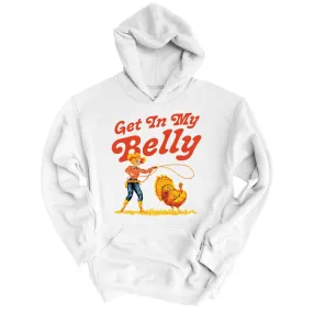 Get In My Belly Hoodie