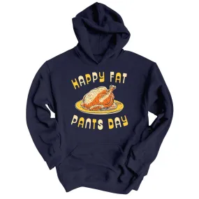 Happy Fat Pants Day Hoodie