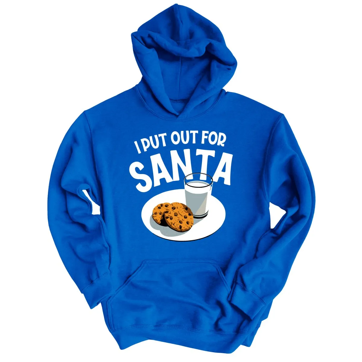 I Put Out For Santa Hoodie