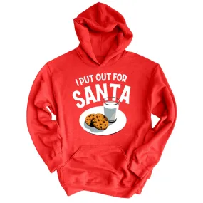 I Put Out For Santa Hoodie